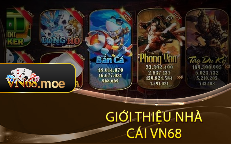 Giới thiệu Nhà Cái Vn68